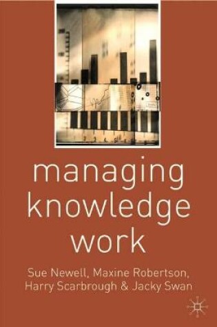 Cover of Managing Knowledge Work