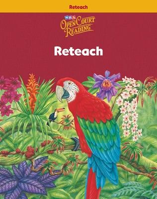 Book cover for Open Court Reading, Reteach Workbook, Grade 6