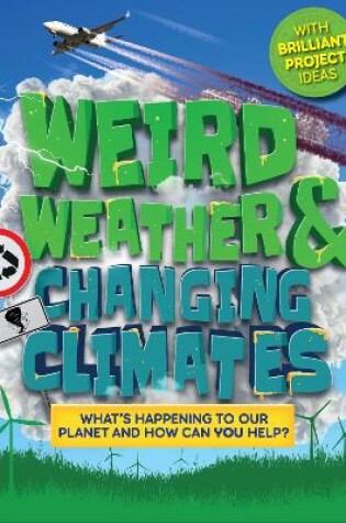Cover of Weird Weather and Changing Climates