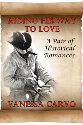 Cover of Riding His Way to Love: A Pair of Historical Romances