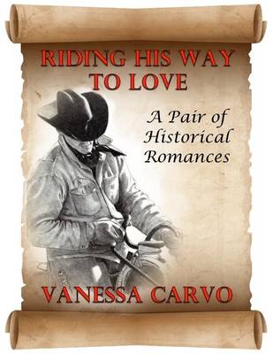 Book cover for Riding His Way to Love: A Pair of Historical Romances