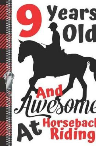 Cover of 9 Years Old And Awesome At Horseback Riding