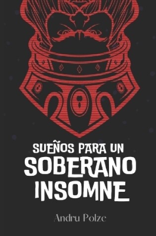 Cover of Sueños Para Un Soberano Insomne