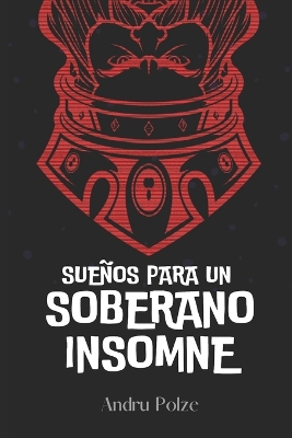 Book cover for Sueños Para Un Soberano Insomne