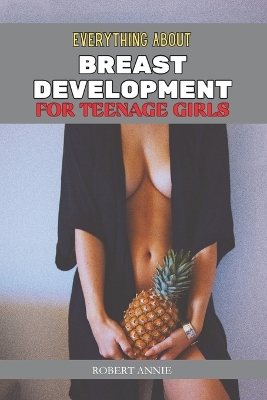 Book cover for Everything about Breast Development