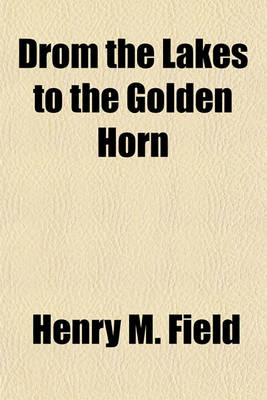 Book cover for Drom the Lakes to the Golden Horn