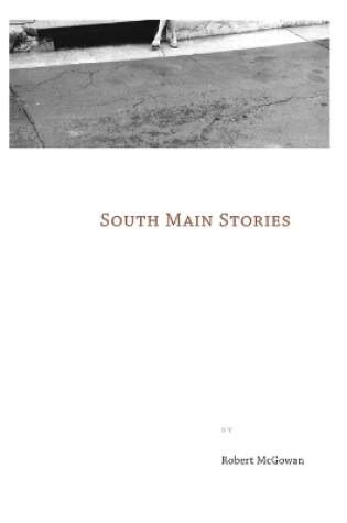Cover of South Main Stories