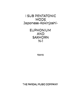 Book cover for I SUB PENTATONIC MODE Japonese-Kokinjoshi- EUPHONIUM AND SAXHORN N-1