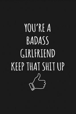 Book cover for You're A Badass Girlfriend