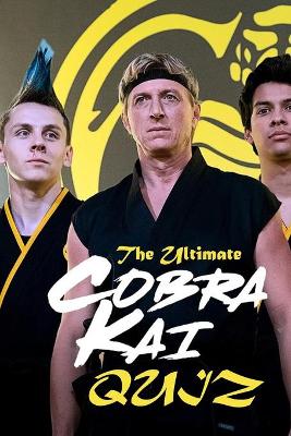 Book cover for The Ultimate Cobra Kai Quiz