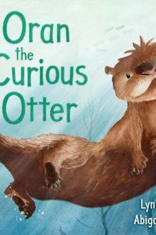 Cover of Oran the Curious Otter