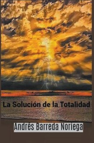 Cover of La Soluci�n de la Totalidad