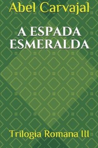 Cover of A Espada Esmeralda