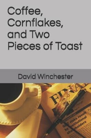 Cover of Coffee, Cornflakes, and Two pieces of Toast