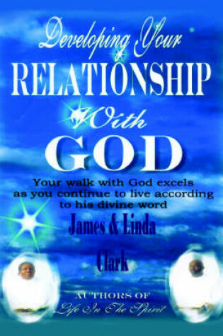 Cover of Developing Your Relationship With God