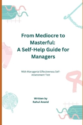 Cover of From Mediocre to Masterful