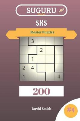 Book cover for Suguru Puzzles - 200 Master Puzzles 5x5 Vol.4