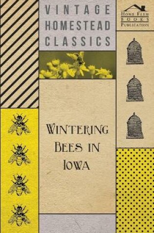 Cover of Wintering Bees in Iowa