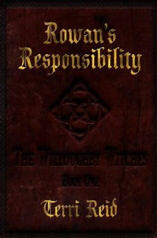 Cover of Rowan's Responsibility The Willoughby Witches (Book One)