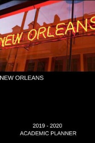 Cover of New Orleans 2019 - 2020 Academic Planner