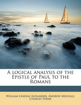 Book cover for A Logical Analysis of the Epistle of Paul to the Romans