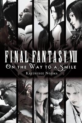 Book cover for Final Fantasy VII: On the Way to a Smile