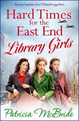 Cover of Hard Times for the East End Library Girls