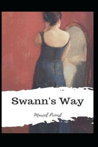 Cover of Swann's Way-Original Edition(Annotated)
