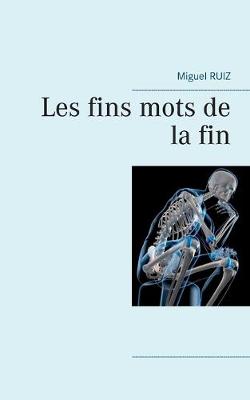 Book cover for Les fins mots de la fin