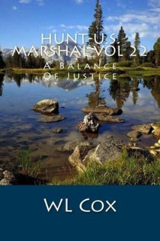 Cover of Hunt-U.S. Marshal Vol 22