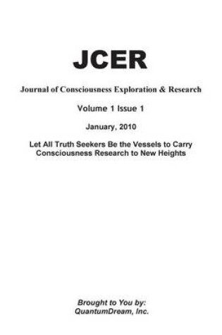 Cover of Journal of Consciousness Exploration & Research Volume 1 Issue 1