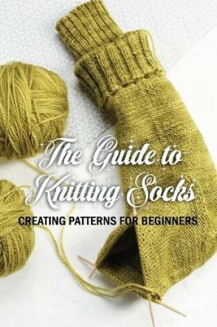 Cover of The Guide to Knitting Socks