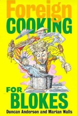 Cover of Foreign Cooking For Blokes