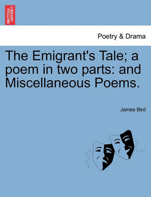 Book cover for The Emigrant's Tale; A Poem in Two Parts