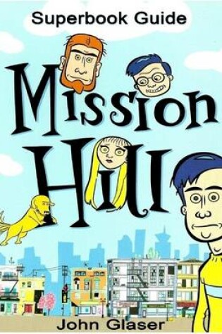 Cover of Mission Hill: Superbook Guide
