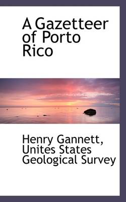 Book cover for A Gazetteer of Porto Rico