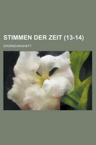 Cover of Stimmen Der Zeit; Erganzungsheft (13-14)