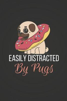 Book cover for Easily Distracted by Pugs