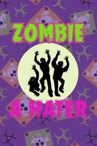 Cover of Zombie a Hater