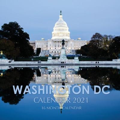 Book cover for Washington D.C. Calendar 2021