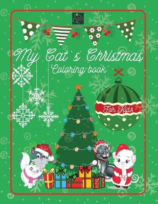 Book cover for My Cat`s Christmas Coloring Book for kids