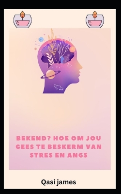 Book cover for bekend? HOE OM JOU GEES TE BESKERM VAN STRES EN ANGS