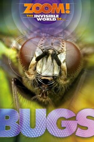 Cover of The Invisible World of Bugs