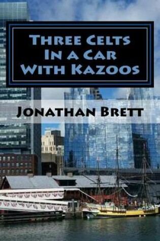 Cover of Three Celts In A Car With Kazoos