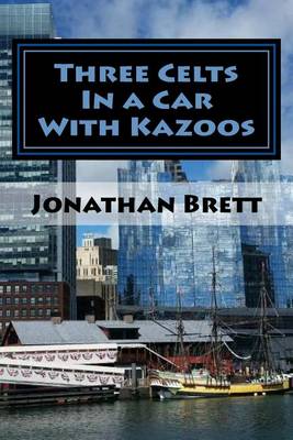 Book cover for Three Celts In A Car With Kazoos
