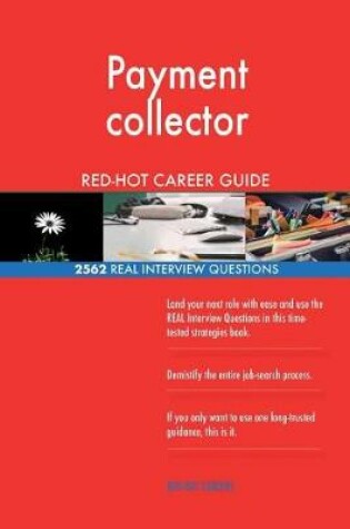 Cover of Payment collector RED-HOT Career Guide; 2562 REAL Interview Questions