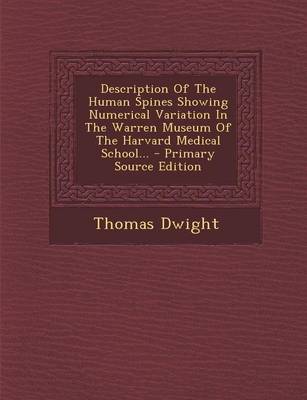 Book cover for Description of the Human Spines Showing Numerical Variation in the Warren Museum of the Harvard Medical School...