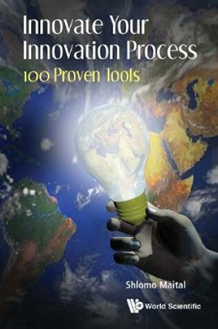 Cover of Innovate Your Innovation Process: 100 Proven Tools