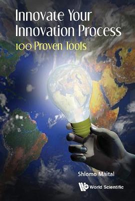 Book cover for Innovate Your Innovation Process: 100 Proven Tools