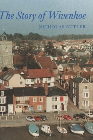 Cover of Story of Wivenhoe